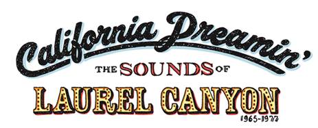 California-Dreamin-The-Sounds-of-Laurel-Canyon_1965-1977.jpg